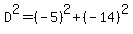 D%5E2=%28-5%29%5E2%2B%28-14%29%5E2
