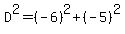 D%5E2=%28-6%29%5E2%2B%28-5%29%5E2