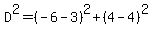 D%5E2=%28-6-3%29%5E2%2B%284-4%29%5E2