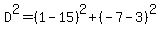 D%5E2=%281-15%29%5E2%2B%28-7-3%29%5E2