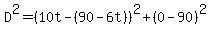 D%5E2=%2810t-%2890-6t%29%29%5E2%2B%280-90%29%5E2