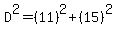 D%5E2=%2811%29%5E2%2B%2815%29%5E2