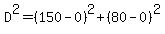 D%5E2=%28150-0%29%5E2%2B%2880-0%29%5E2