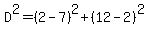 D%5E2=%282-7%29%5E2%2B%2812-2%29%5E2