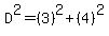 D%5E2=%283%29%5E2%2B%284%29%5E2