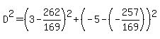 D%5E2=%283-262%2F169%29%5E2%2B%28-5-%28-257%2F169%29%29%5E2