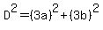D%5E2=%283a%29%5E2%2B%283b%29%5E2