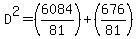 D%5E2=%286084%2F81%29%2B%28676%2F81%29