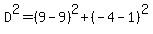 D%5E2=%289-9%29%5E2%2B%28-4-1%29%5E2%29