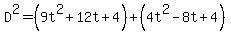 D%5E2=%289t%5E2%2B12t%2B4%29%2B%284t%5E2-8t%2B4%29