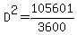 D%5E2=105601%2F3600