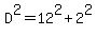 D%5E2=12%5E2%2B2%5E2