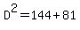 D%5E2=144%2B81