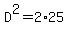 D%5E2=2%2A25