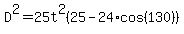 D%5E2=25t%5E2%2825-24%2Acos%28130%29%29