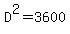 D%5E2=3600