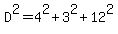 D%5E2=4%5E2%2B3%5E2%2B12%5E2
