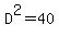 D%5E2=40
