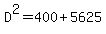 D%5E2=400%2B5625