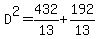 D%5E2=432%2F13+%2B192%2F13