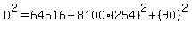 D%5E2=64516%2B8100%28254%29%5E2%2B%2890%29%5E2