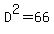 D%5E2=66