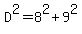 D%5E2=8%5E2%2B9%5E2