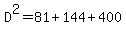 D%5E2=81%2B144%2B400
