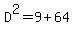 D%5E2=9%2B64