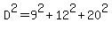 D%5E2=9%5E2%2B12%5E2%2B20%5E2