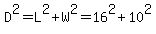 D%5E2=L%5E2%2BW%5E2=16%5E2%2B10%5E2