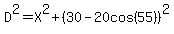 D%5E2=X%5E2%2B%2830-20cos%2855%29%29%5E2