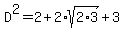 D%5E2+=+2%2B2%2Asqrt%282%2A3%29%2B3