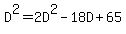 D%5E2+=+2D%5E2+-+18D+%2B+65