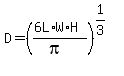 D+=+%28%286L%2AW%2AH%29%2F%28pi%29%29%5E%281%2F3%29
