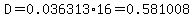 D+=+0.036313%2A16+=+0.581008