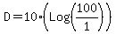 D+=+10%28Log%28100%2F1%29%29