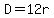 D+=+12r