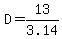 D+=+13%2F3.14