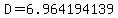 D+=+6.964194139