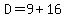 D+=+9%2B16