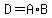 D+=+A+%2A+B