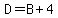 D+=+B+%2B+4