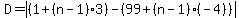D+=+abs%28%281+%2B+%28n-1%293%29+-+%2899+%2B+%28n-1%29%28-4%29%29%29