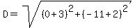 D+=+sqrt%28%280%2B3%29%5E2%2B%28-11%2B2%29%5E2%29