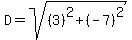 D+=+sqrt%28%283%29%5E2+%2B+%28-7%29%5E2%29%29