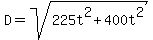 D+=+sqrt%28225t%5E2+%2B+400t%5E2%29