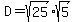 D+=+sqrt%2825%29%2Asqrt%285%29+