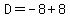 D+=-8%2B8
