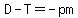 D+-+T+=+-pm